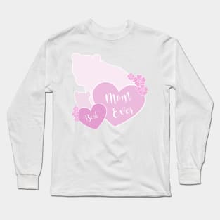 Best mom ever Long Sleeve T-Shirt